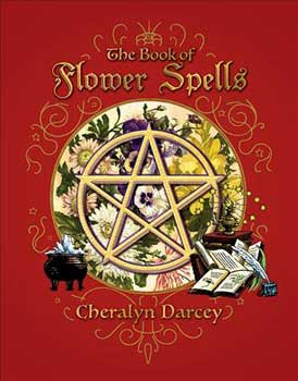 (image for) Book of Flower Spells by Cheralyn Darcey