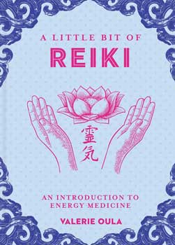 (image for) Little Bit of Reiki (hc) by Valerie Oula