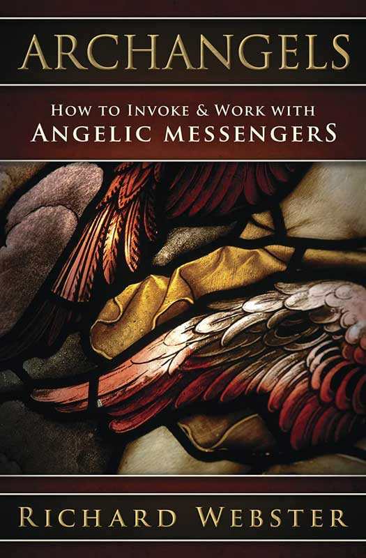 (image for) Archangels Invoke & Work with Angelic Messengers by Richard Webster