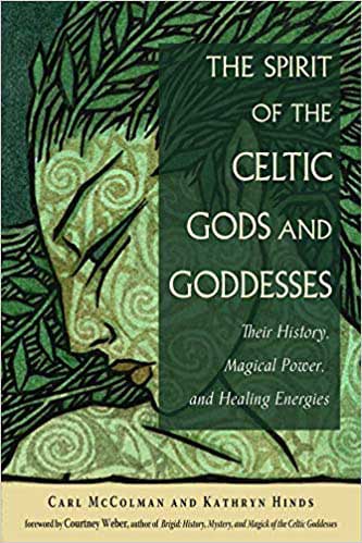 (image for) Spirit of the Celtic Gods & Goddesses by McColman & Hinds