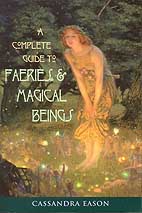 (image for) A Complete Guide to Faeries & Magical Beings
