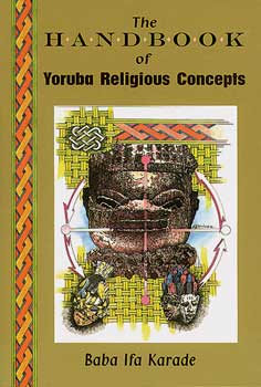 (image for) Handbook of Yorbua Religious Concepts by Baba Ifa Karade - Click Image to Close