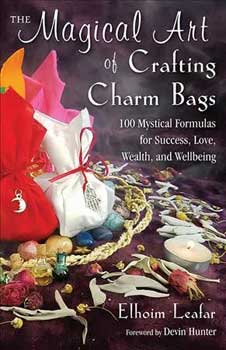 (image for) Magical Art of Crafting Charm Bags by Elhoim Leafar