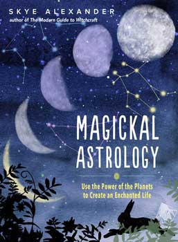 (image for) Magickal Astrology (hc) by Skye Alexander - Click Image to Close