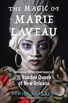 (image for) Magic of Marie Laveau by Denise Alvarado