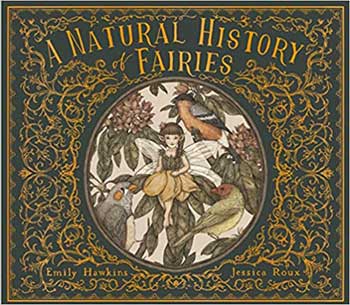 (image for) Natural History of Fairies (hc) by Hawkins & Roux