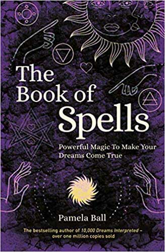 (image for) Book of Spells, Powerful Magic by Pamela Ball - Click Image to Close