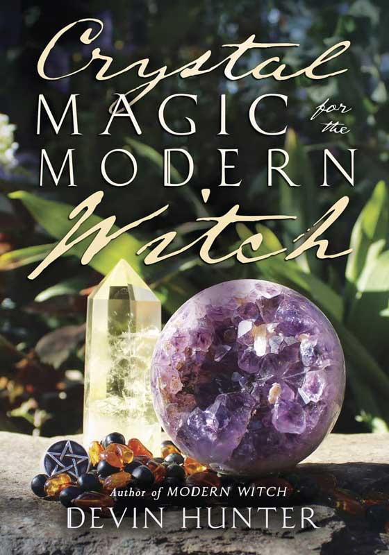 (image for) Crystal Magic for the Modern Witch by Devin Hunter