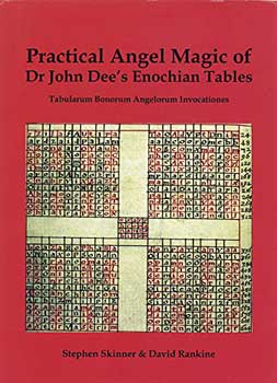 (image for) Practical Angelk Magic of Dr John Dee's Enochian Tables (hc) by Skinner & Rankine