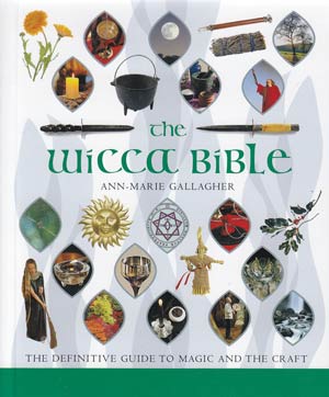 (image for) Wicca Bible by Ann-Marie Gallagher